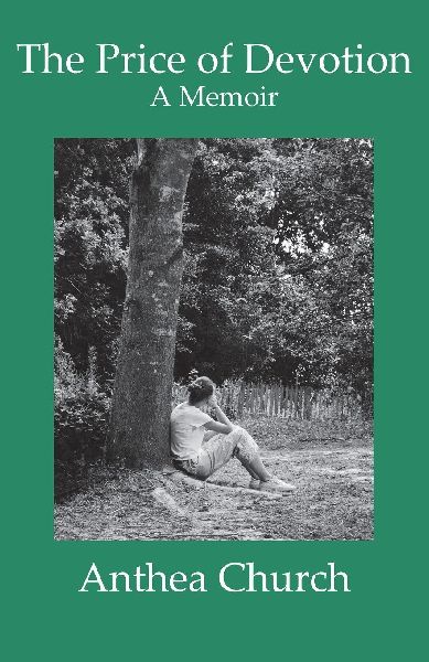 The Price of Devotion: A Memoir