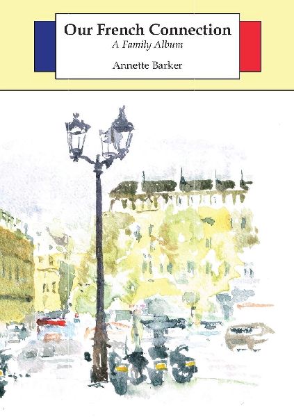 Our French Connection: A Family Album