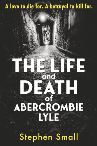 The Life and Death of Abercrombie Lyle