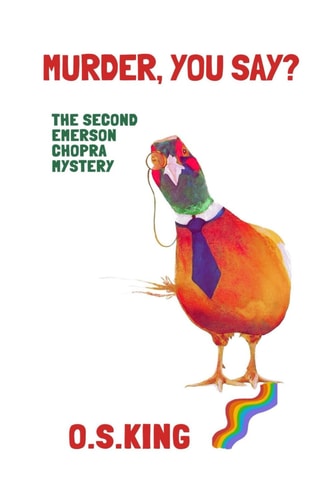 Murder, You Say? The Second Emerson Chopra Mystery