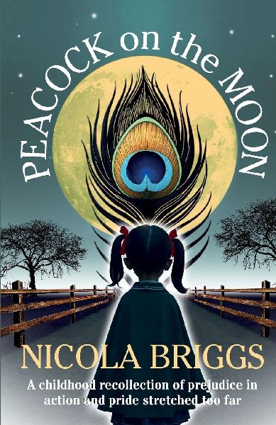 Peacock on the Moon: A childhood recollection of prejudice in action and pride stretched too far