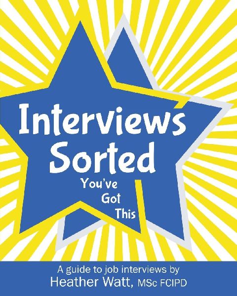 Interviews Sorted: A guide to job interviews