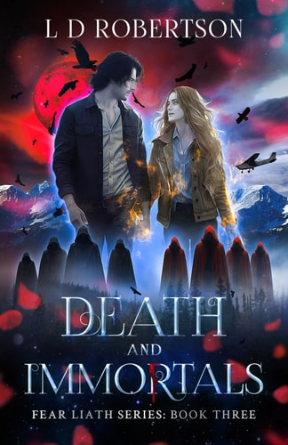 Death and Immortals: Fear Liath Series: Book Three (Fear Liath Saga)