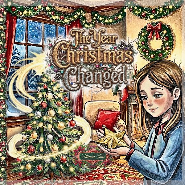 The Year Christmas Changed: A Heartwarming Childrens Story About Divorce, Co-parenting, and Finding Joy in Two Homes at Christmas