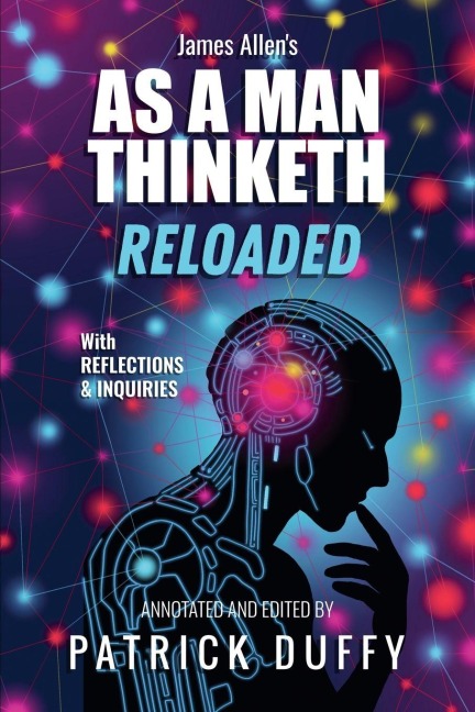 As A Man Thinketh Reloaded
