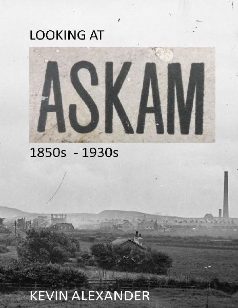 LOOKING AT ASKAM 1850s - 1930s