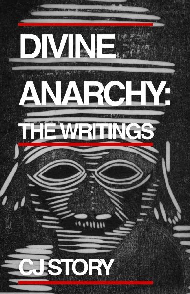 Divine Anarchy: The Writings