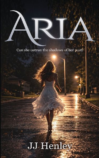 Aria: Can she outrun the shadows of her past?