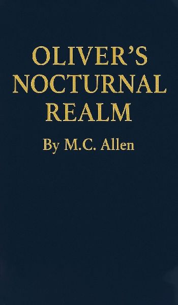 Olivers Nocturnal Realm