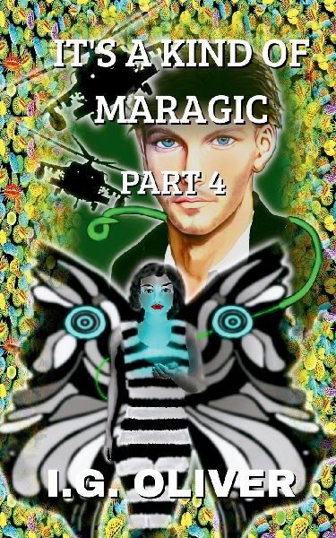 ITS A KIND OF MARAGIC: Part 4