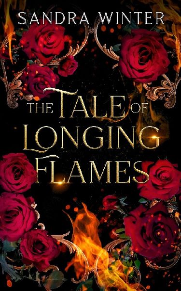 The Tale of Longing Flames