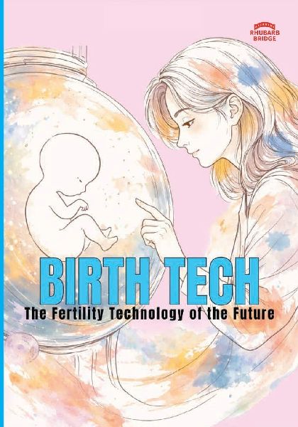 Birth Tech The Fertility Technology Of The Future