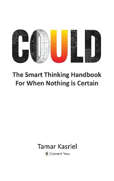 Could: The Smart Thinking Handbook for When Nothing is Certain
