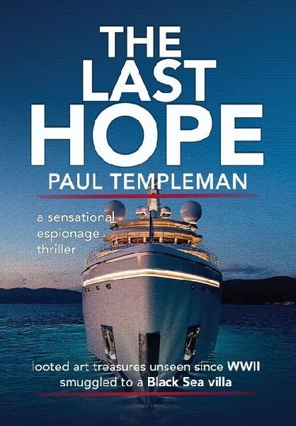 The Last Hope: a sensational espionage thriller