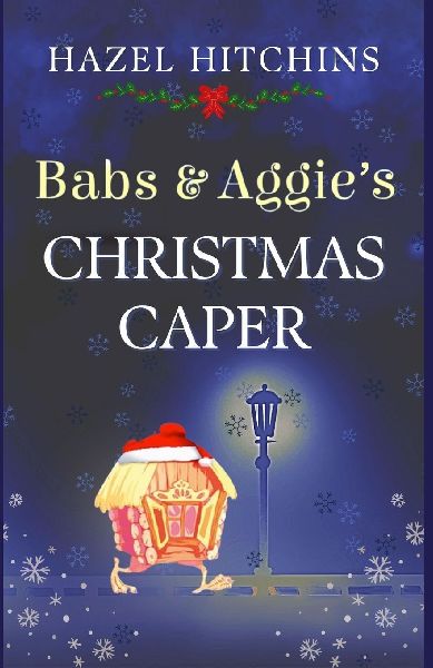 Babs & Aggies Christmas Caper