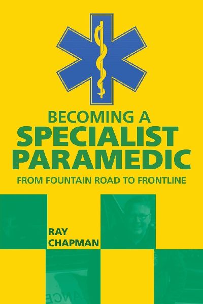 Becoming a Specialist Paramedic: From Fountain Road to Frontline