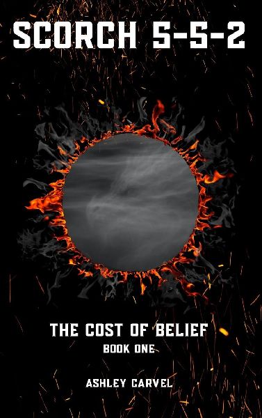 Scorch 5-5-2: The Cost of Belief