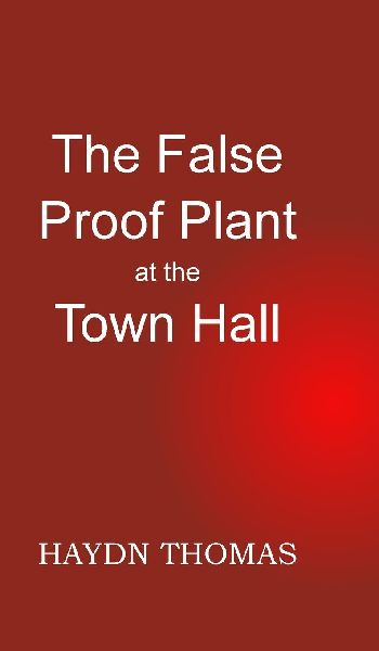 The False Proof Plant at the Town Hall, 11th edition