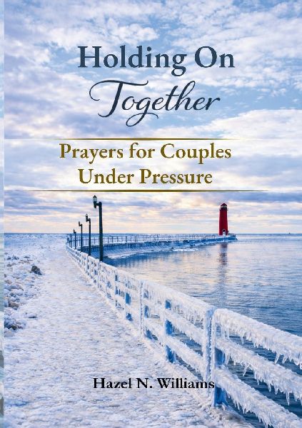 Holding on Together Prayers for Couples Under Pressure