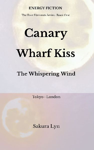 Canary Wharf Kiss: The Whispering Wind