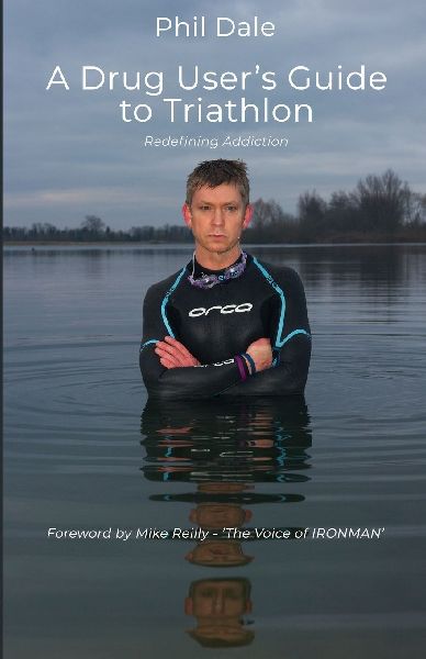 A Drug Users Guide to Triathlon: Redefining Addiction