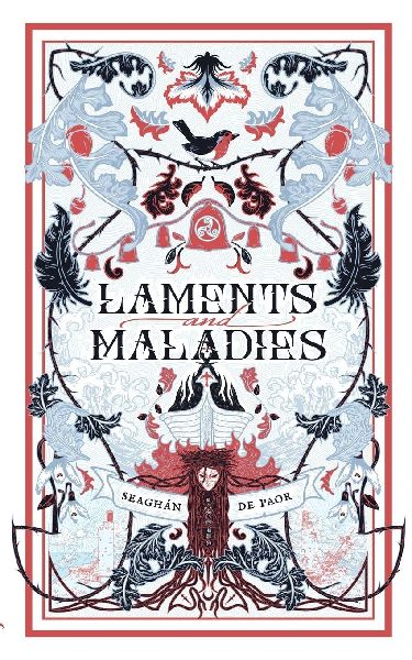 Laments & Maladies