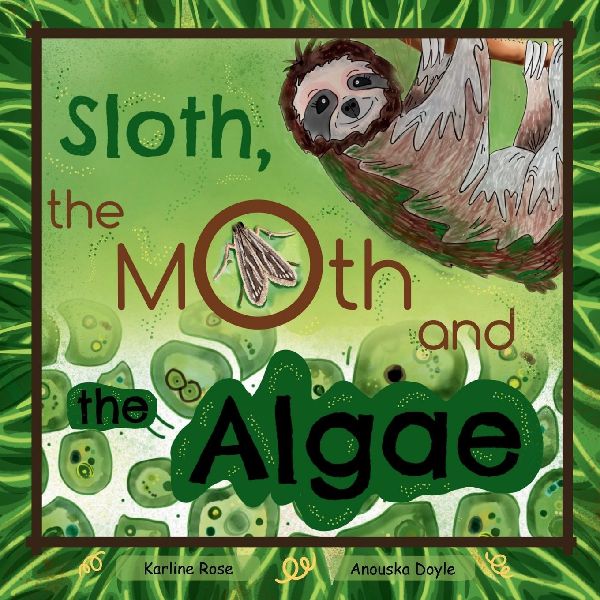 Sloth, The Moth and The Algae