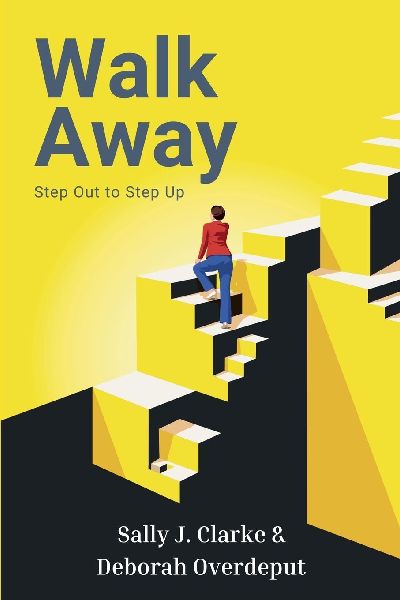 Walk Away: Step Out to Step Up