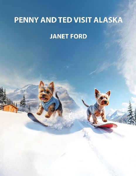 PENNY AND TED VISIT ALASKA: A fun-filled adventure that introduces children to the wonders of Canada and Alaska.