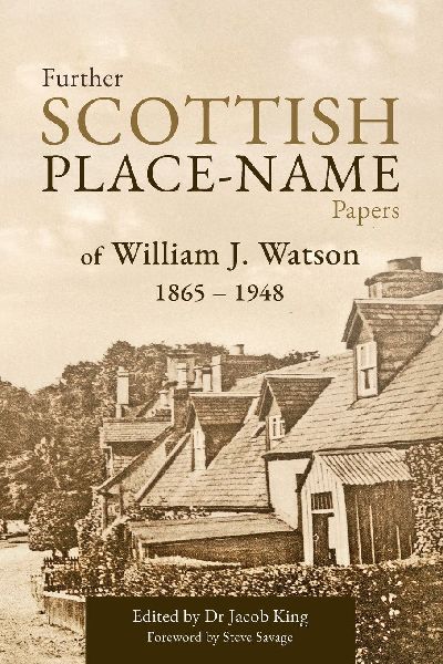 Further Scottish Place-Name Papers