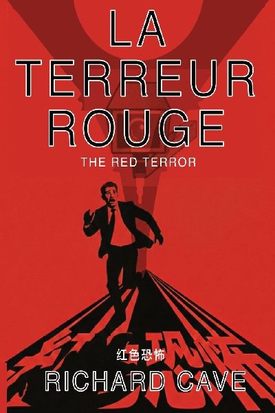 La Terreur Rouge: The Red Terror