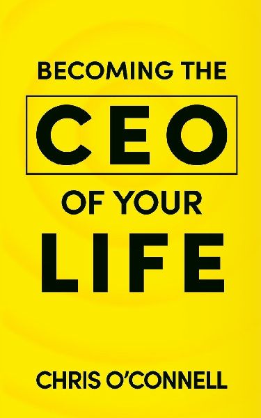 Becoming the CEO of Your Life