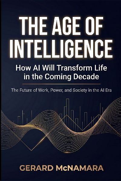 The Age of Intelligence: How AI Will Transform Life in the Coming Decade