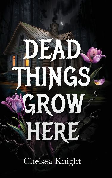 Dead Things Grow Here: A Haunting Psychological Horror About Grief, Memory, And A Forest That Wont Let Go