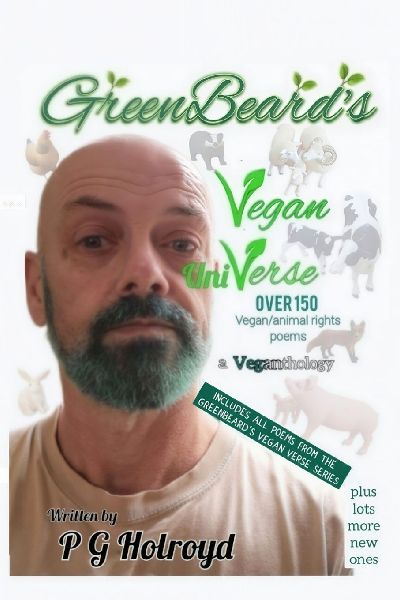 GreenBeard's Vegan uniVerse: A Veganthology