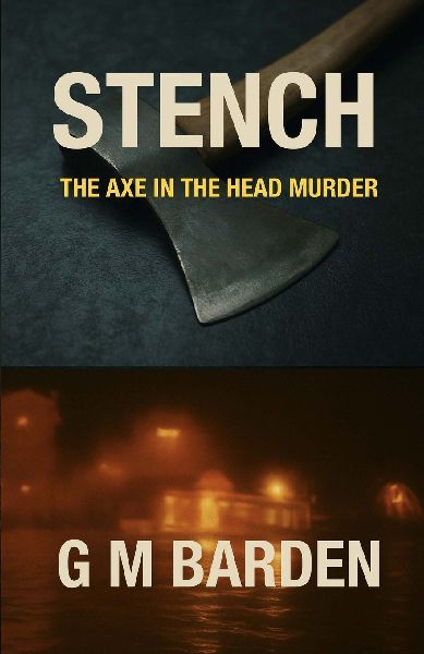 Stench: The Axe In The Head Murder