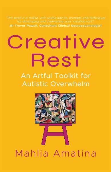 Creative Rest: An Artful Toolkit for Autistic Overwhelm