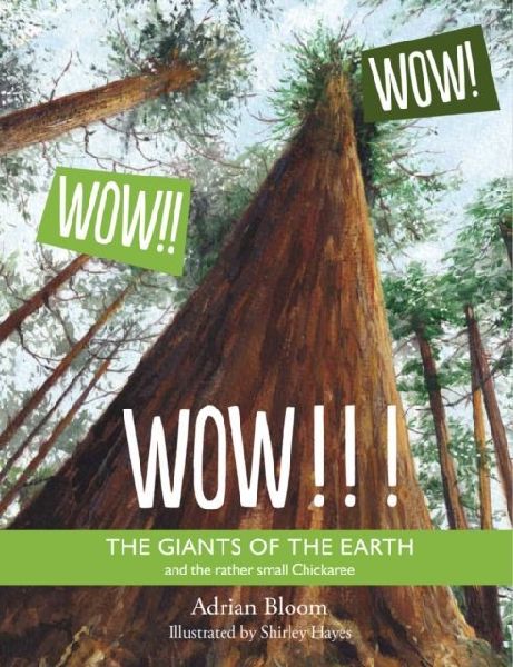 Wow: The Giants of the Earth and the rather small Chickaree