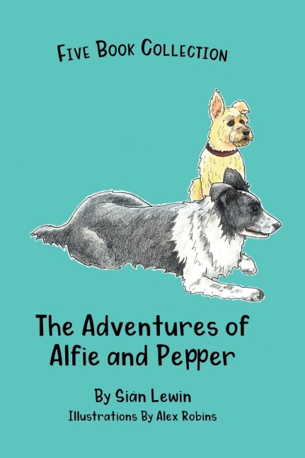 The Adventures of Alfie and Pepper: Five Book Collection