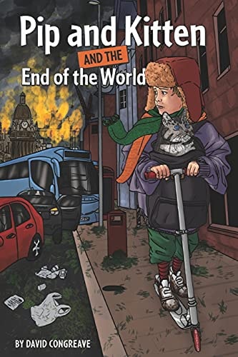 Pip and Kitten and the End of the World