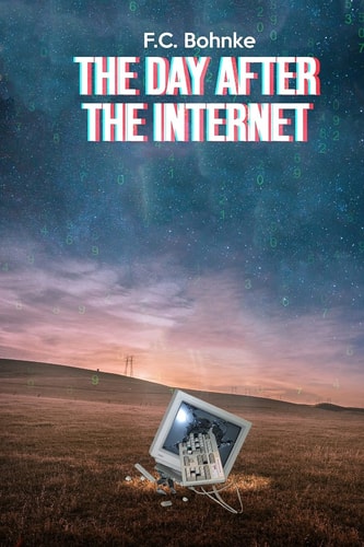 The Day After the Internet