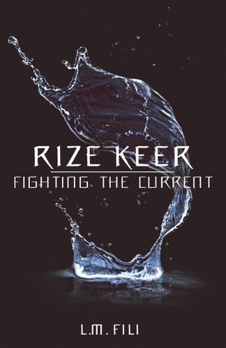 Rize Keer Fighting The Current