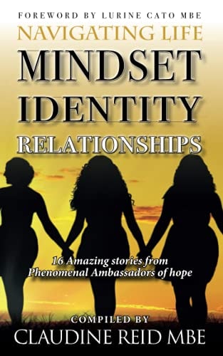 Navigating Life Anthology Mindset, Identity & Relationships