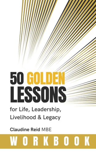 50 Golden Lessons For Life, Leadership, Livelihood & Legacy