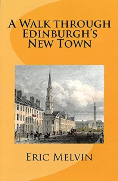A: Walk Through Edinburghs New Town
