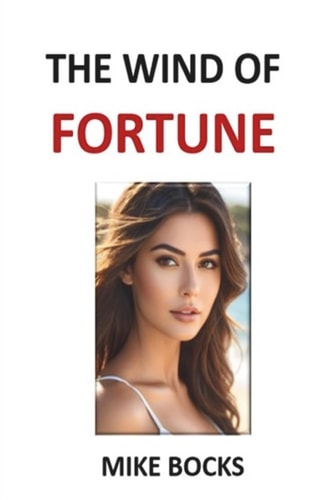 The Wind of Fortune