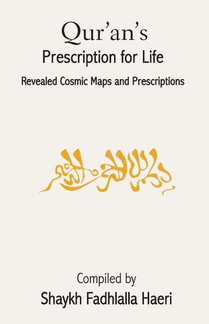 Qurans Prescription for Life