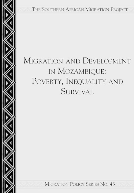 Migration and Development in Mozambique: Poverty, Inequality and Survival