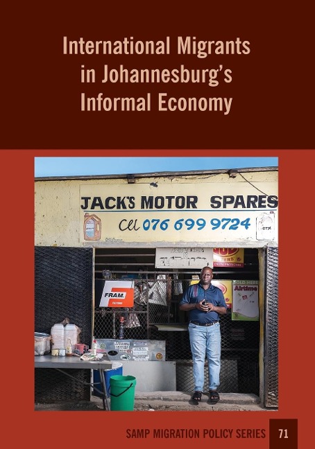 International Migrants in Johannesburgs Informal Economy
