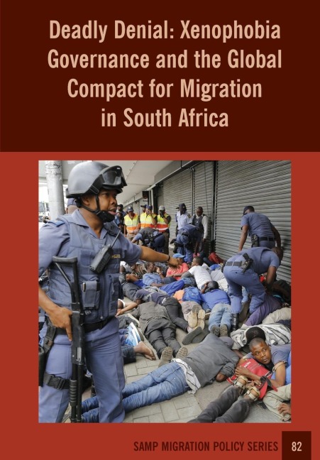 Deadly Denial: Xenophobia Governance and the Global Compact for Migration in South Africa